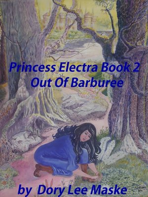 cover image of Princess Electra Book 2 Out of Barburee